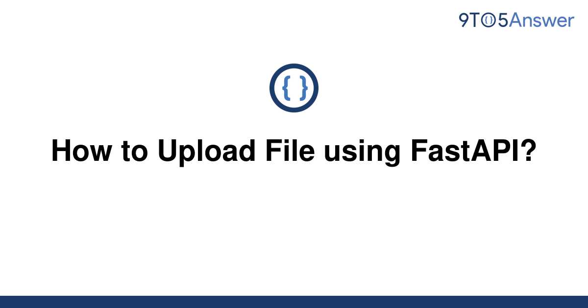 Fastapi Upload File Example