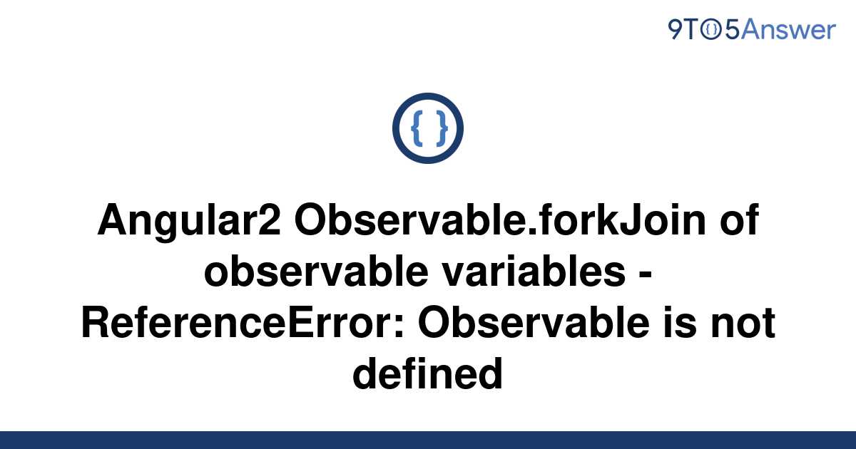 solved-angular2-observable-forkjoin-of-observable-9to5answer