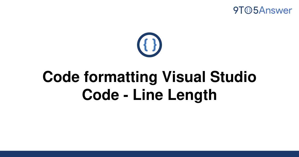 solved-code-formatting-visual-studio-code-line-length-9to5answer