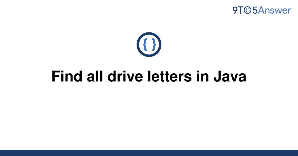 solved-find-all-drive-letters-in-java-9to5answer