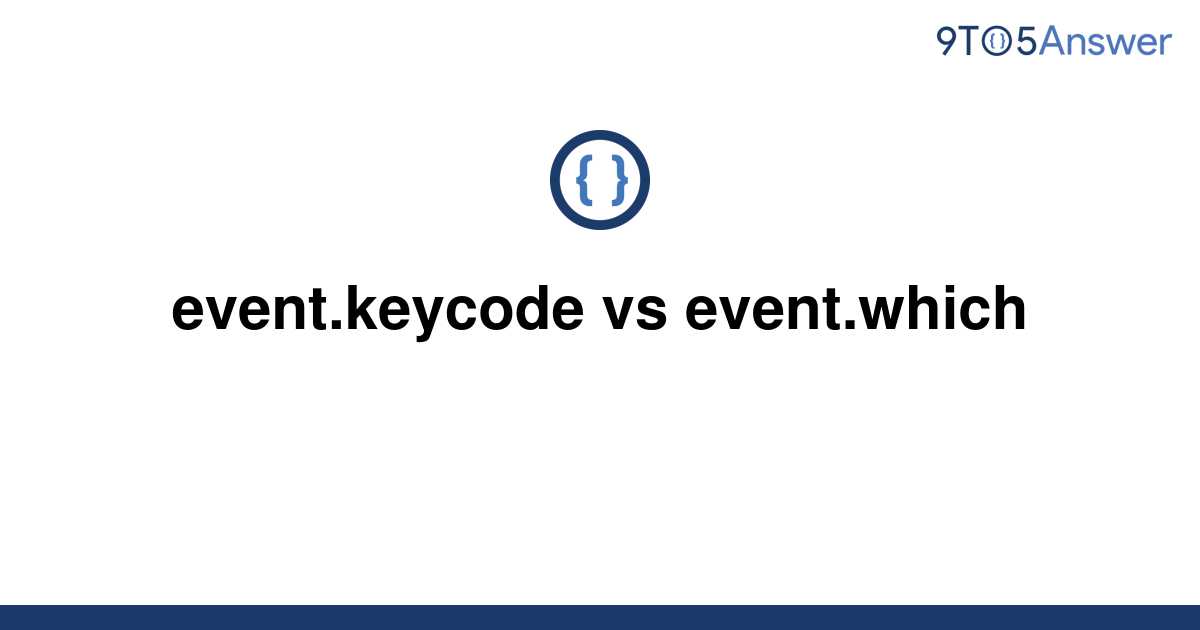 solved-event-keycode-vs-event-which-9to5answer