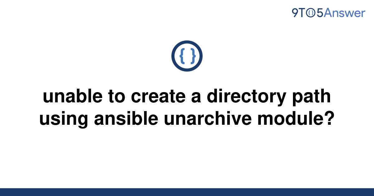 solved-unable-to-create-a-directory-path-using-ansible-9to5answer