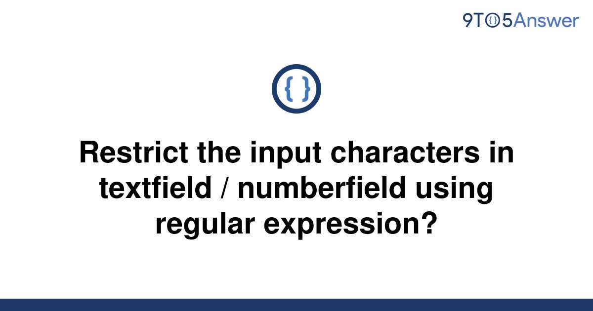 solved-restrict-the-input-characters-in-textfield-9to5answer