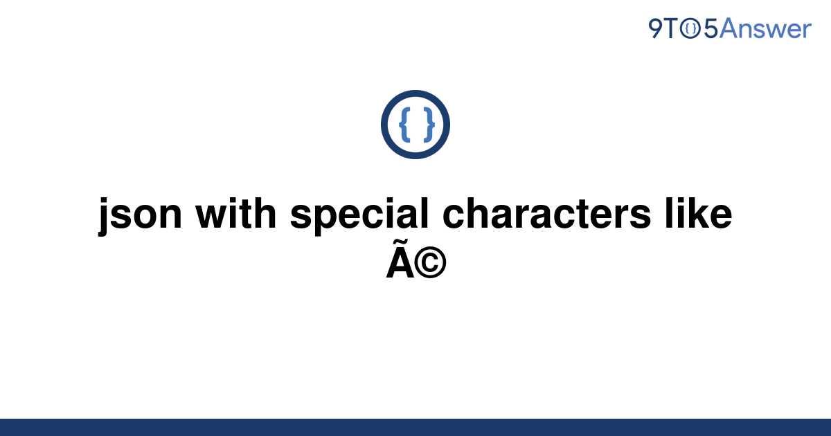 Json With Special Characters Python