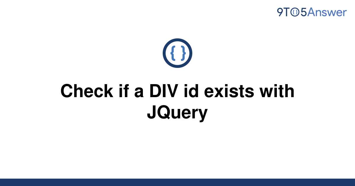 solved-check-if-a-div-id-exists-with-jquery-9to5answer