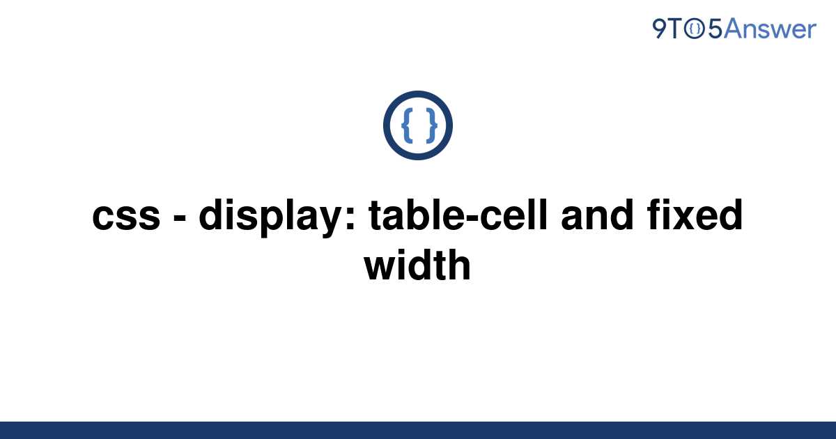 Template Css Display Table Cell And Fixed Width20220822 2838822 19lssle 