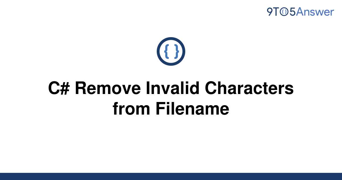 solved-c-remove-invalid-characters-from-filename-9to5answer