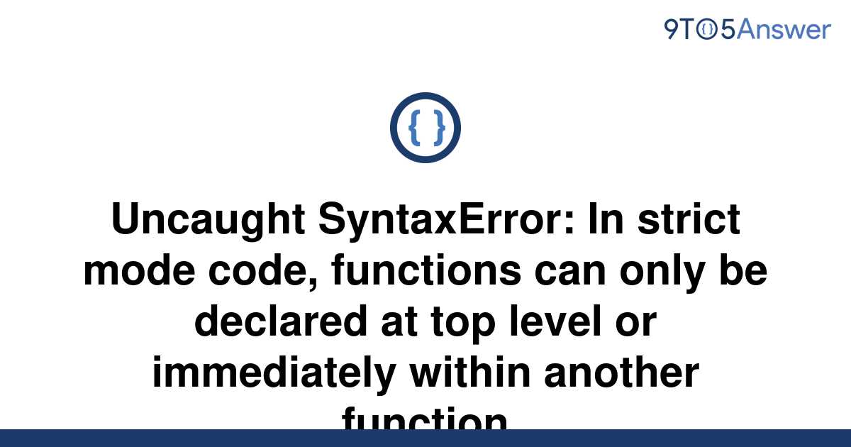 solved-uncaught-syntaxerror-in-strict-mode-code-9to5answer