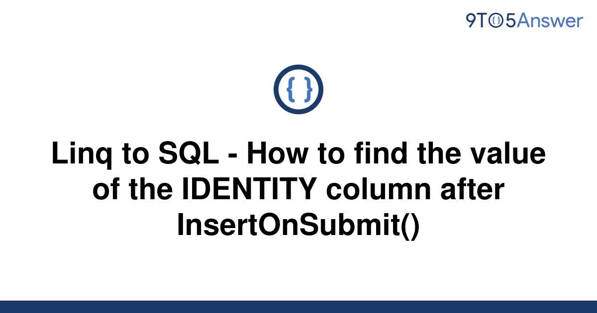 solved-linq-to-sql-how-to-find-the-value-of-the-9to5answer