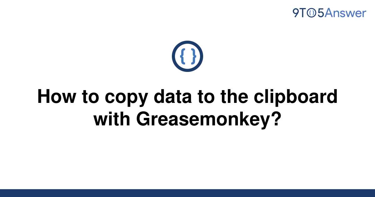 solved-how-to-copy-data-to-the-clipboard-with-9to5answer