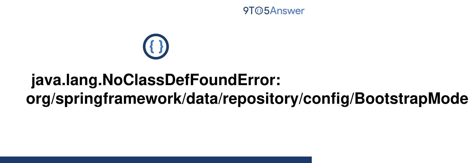 solved-java-lang-noclassdeffounderror-9to5answer
