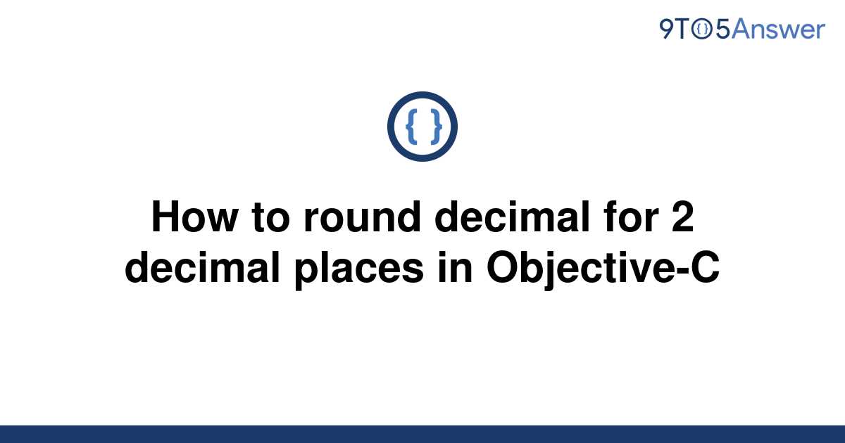 solved-how-to-round-decimal-for-2-decimal-places-in-9to5answer