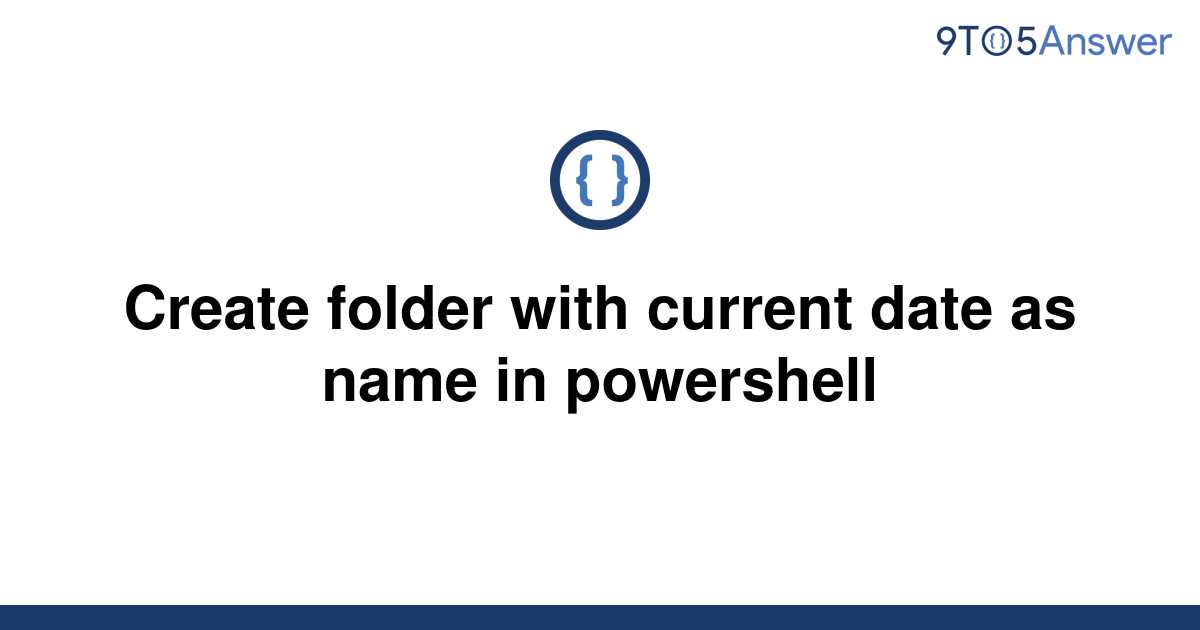 solved-create-folder-with-current-date-as-name-in-9to5answer