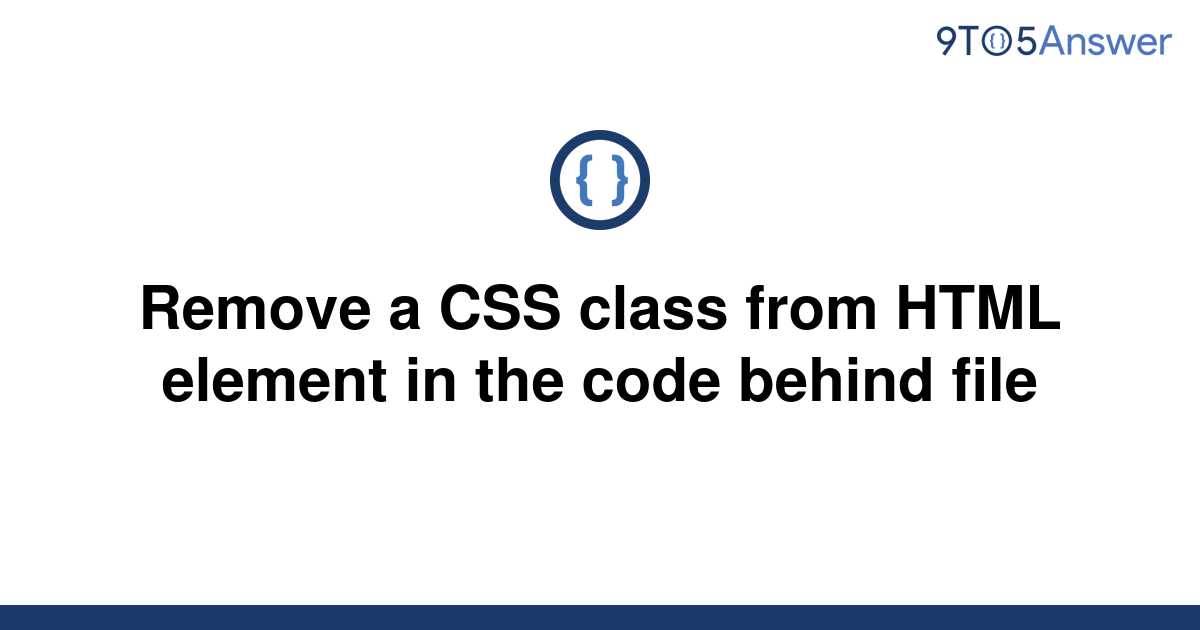 solved-remove-a-css-class-from-html-element-in-the-code-9to5answer