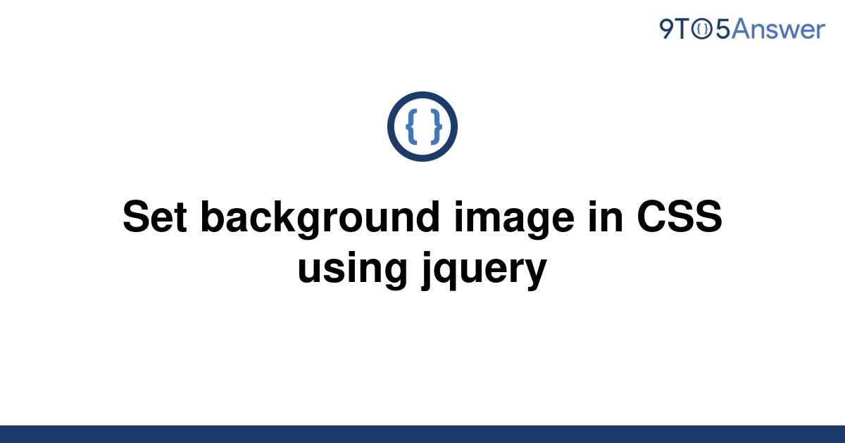 solved-set-background-image-in-css-using-jquery-9to5answer