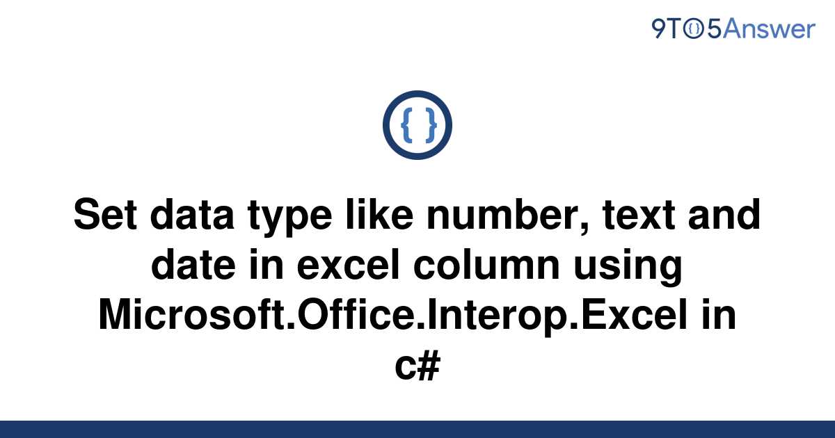 solved-set-data-type-like-number-text-and-date-in-9to5answer