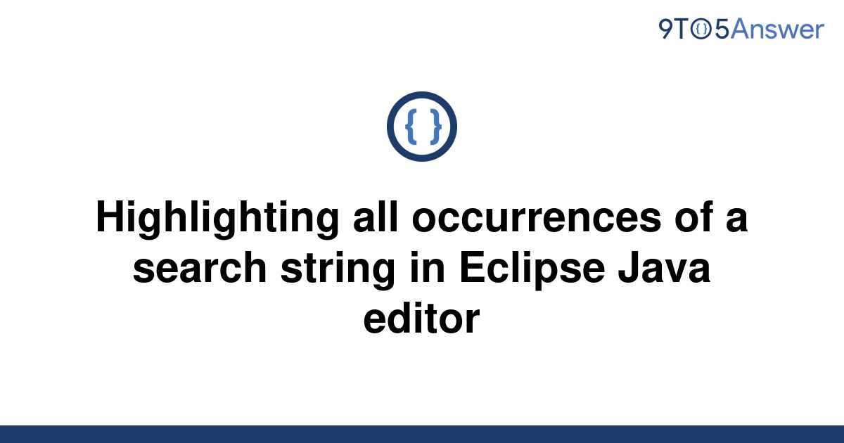 solved-highlighting-all-occurrences-of-a-search-string-9to5answer