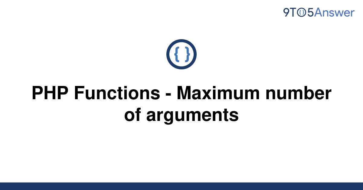 solved-php-functions-maximum-number-of-arguments-9to5answer