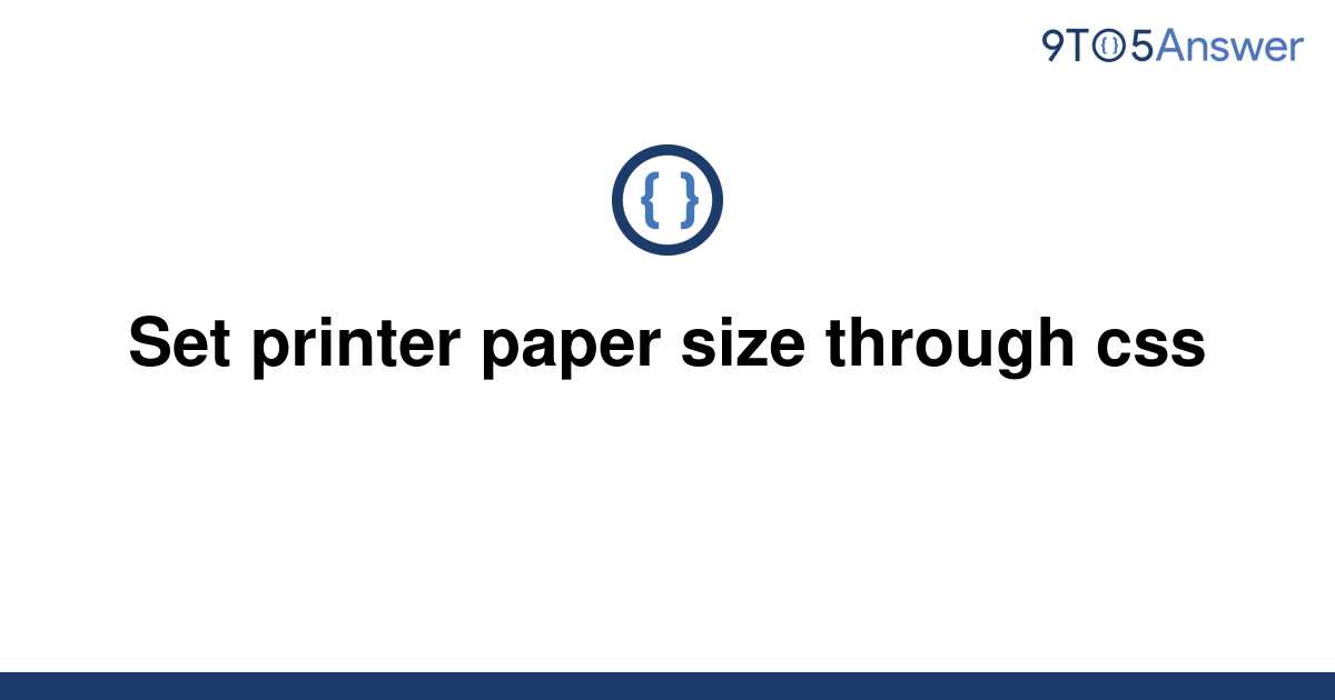  Solved Set Printer Paper Size Through Css 9to5Answer