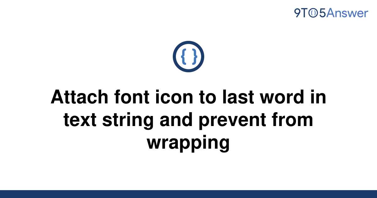 solved-attach-font-icon-to-last-word-in-text-string-and-9to5answer