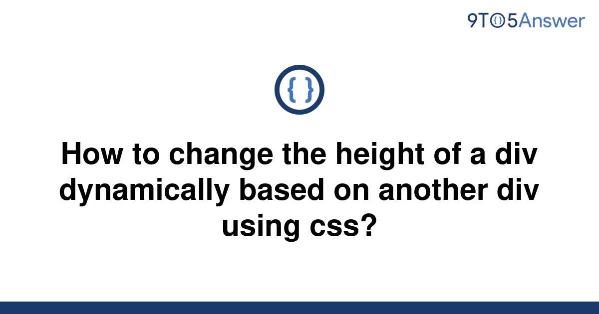 solved-how-to-change-the-height-of-a-div-dynamically-9to5answer