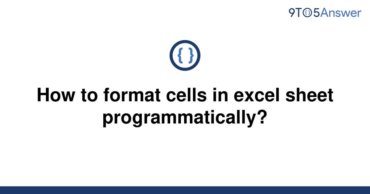 solved-how-to-format-cells-in-excel-sheet-9to5answer
