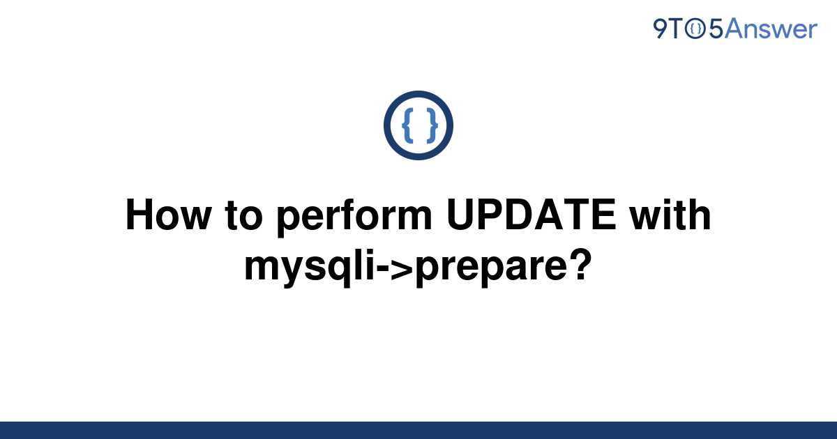 solved-how-to-perform-update-with-mysqli-prepare-9to5answer