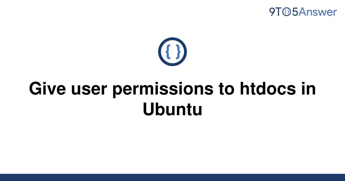 solved-give-user-permissions-to-htdocs-in-ubuntu-9to5answer