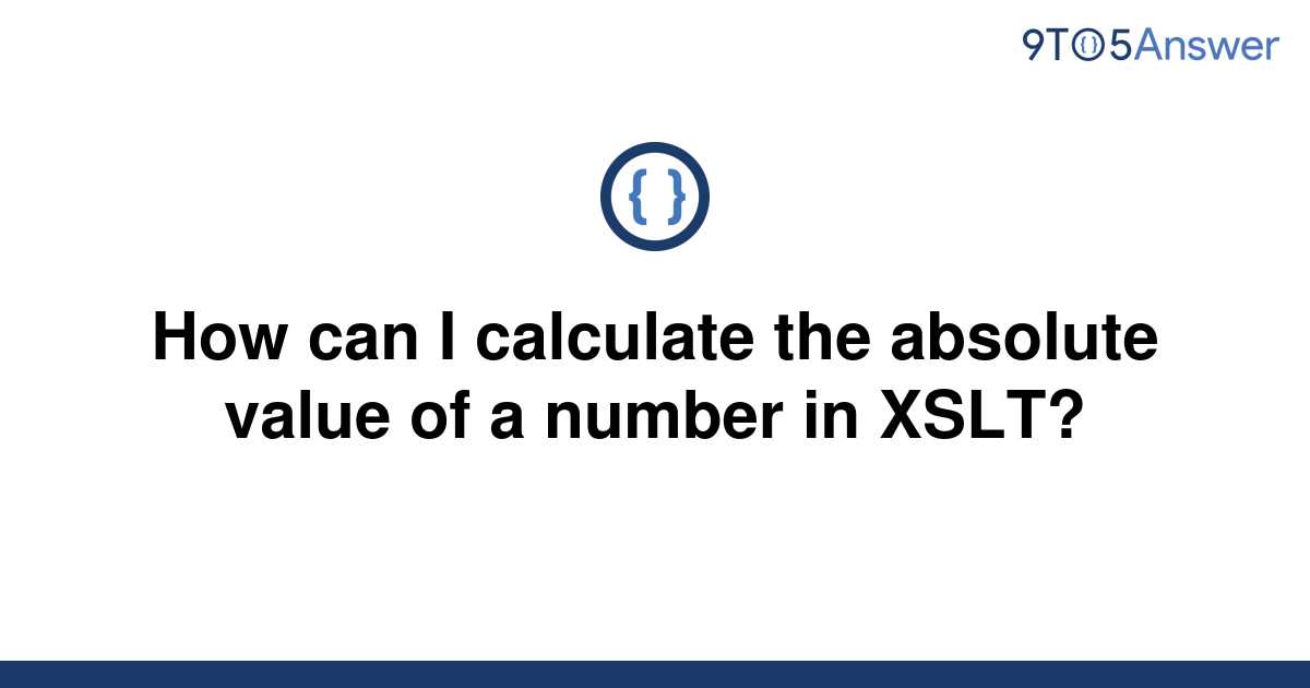 solved-how-can-i-calculate-the-absolute-value-of-a-9to5answer