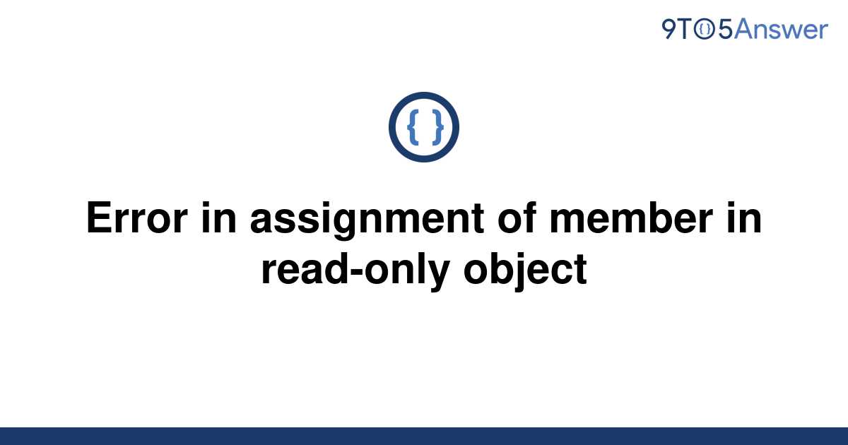error assignment of read only variable