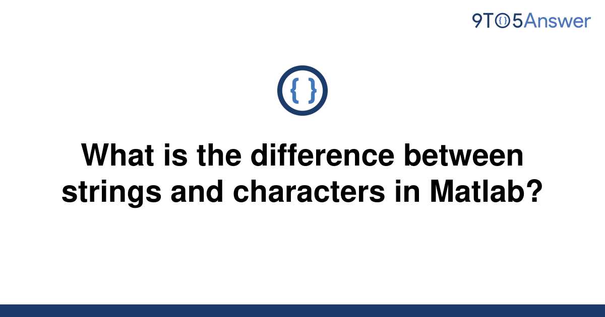 solved-what-is-the-difference-between-strings-and-9to5answer