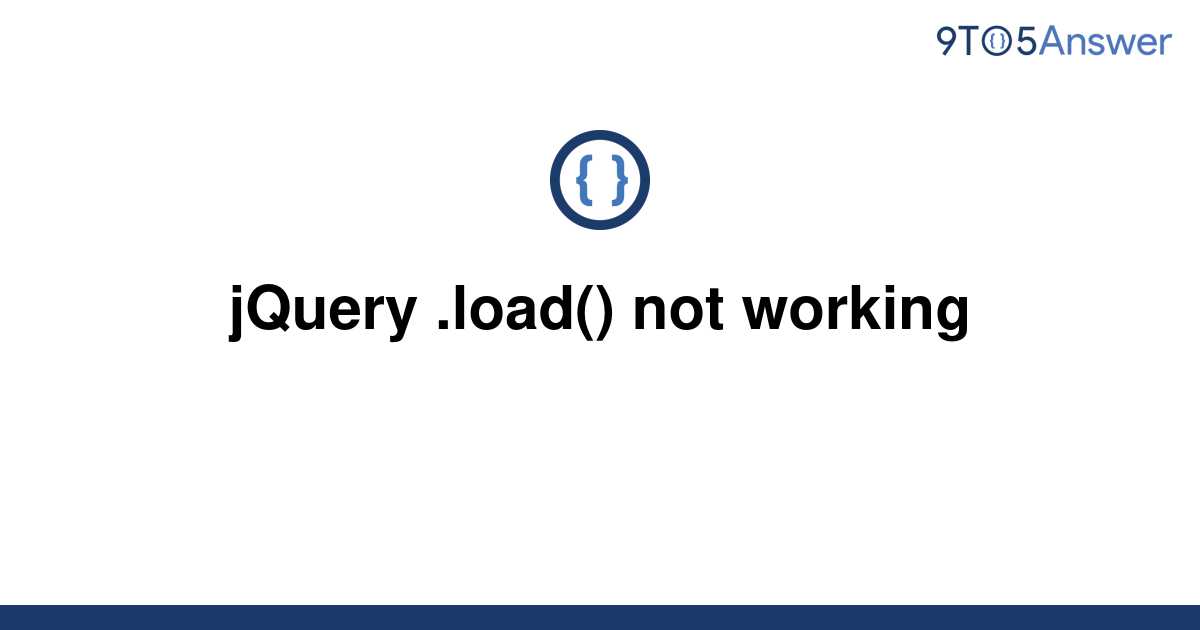 solved-jquery-load-not-working-9to5answer