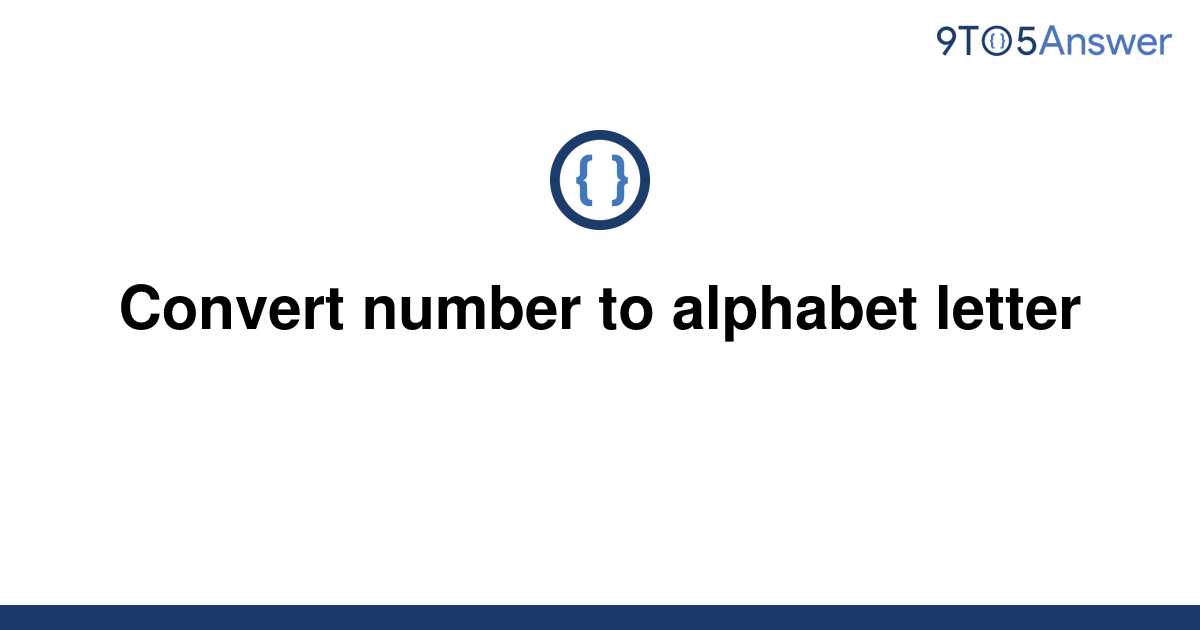 solved-convert-number-to-alphabet-letter-9to5answer