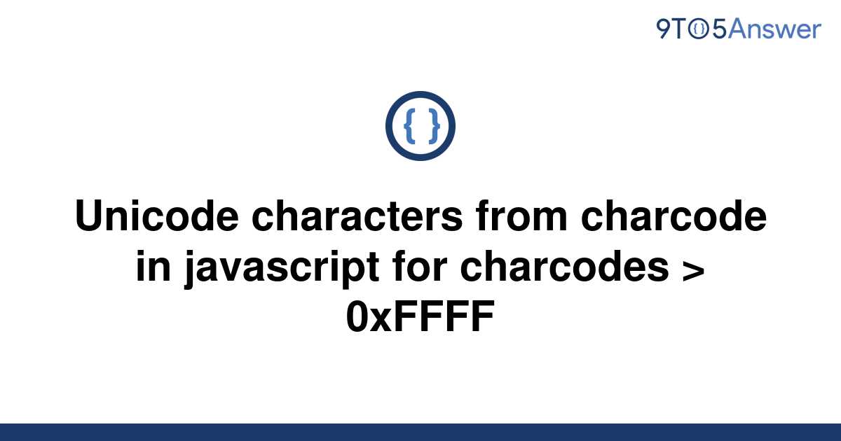 solved-unicode-characters-from-charcode-in-javascript-9to5answer