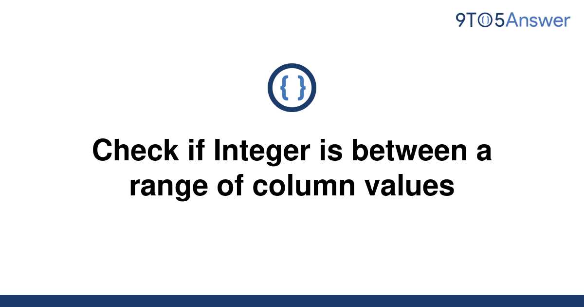 sql-check-if-integer-is-between-a-range-of-column-values-youtube