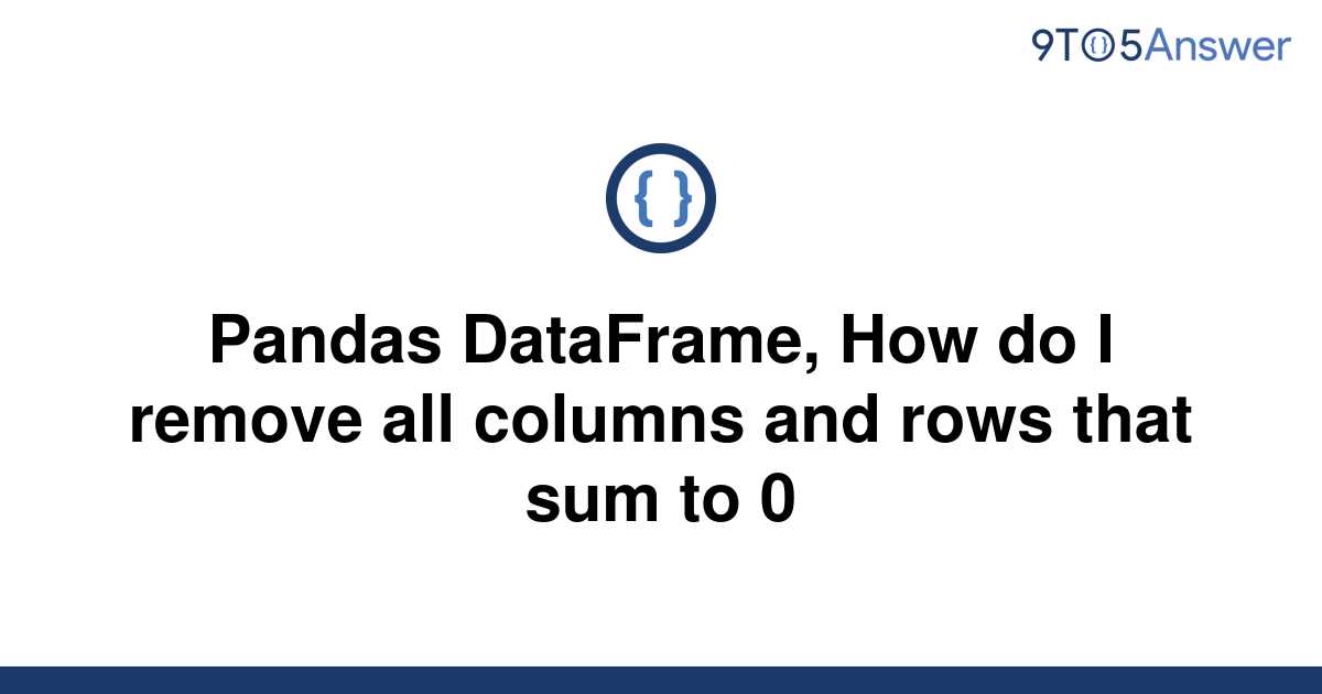 solved-pandas-dataframe-how-do-i-remove-all-columns-9to5answer