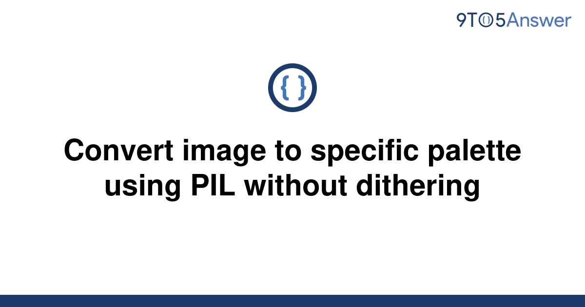pil image convert maintain colors