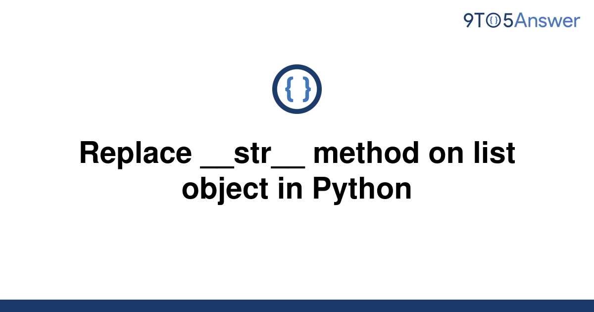 solved-replace-str-method-on-list-object-in-python-9to5answer