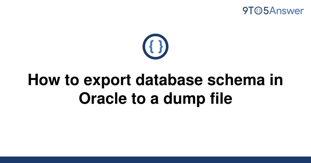 solved-how-to-export-database-schema-in-oracle-to-a-9to5answer