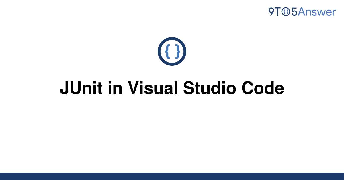 solved-junit-in-visual-studio-code-9to5answer