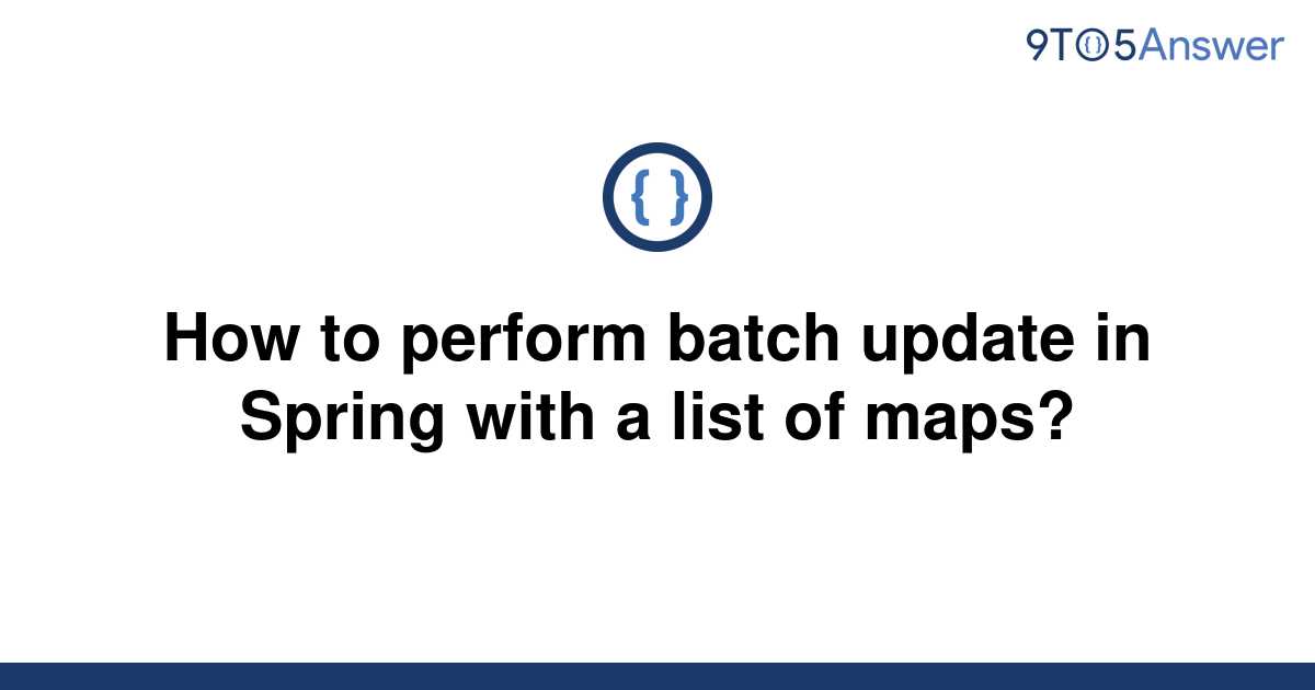 solved-how-to-perform-batch-update-in-spring-with-a-9to5answer