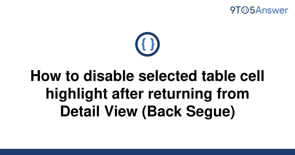 solved-how-to-disable-selected-table-cell-highlight-9to5answer