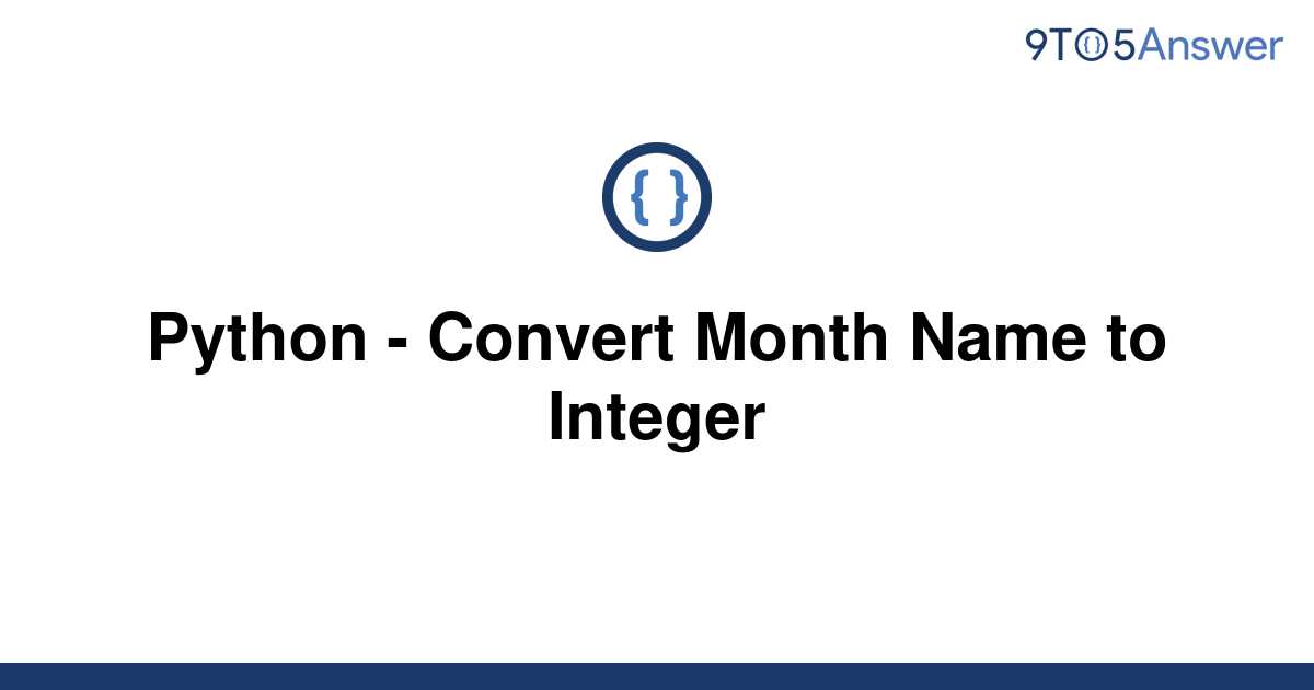 Convert Month To Integer Python