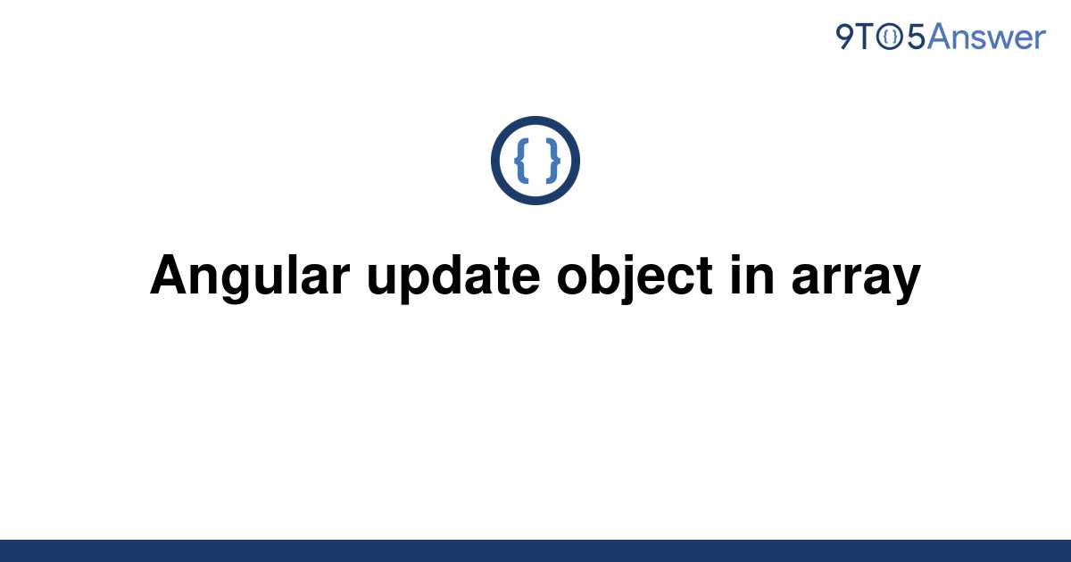 solved-angular-update-object-in-array-9to5answer