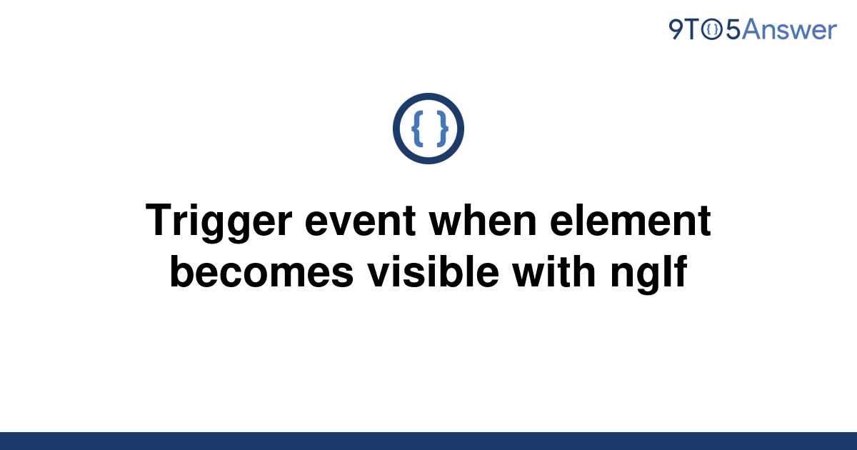 solved-trigger-event-when-element-becomes-visible-with-9to5answer