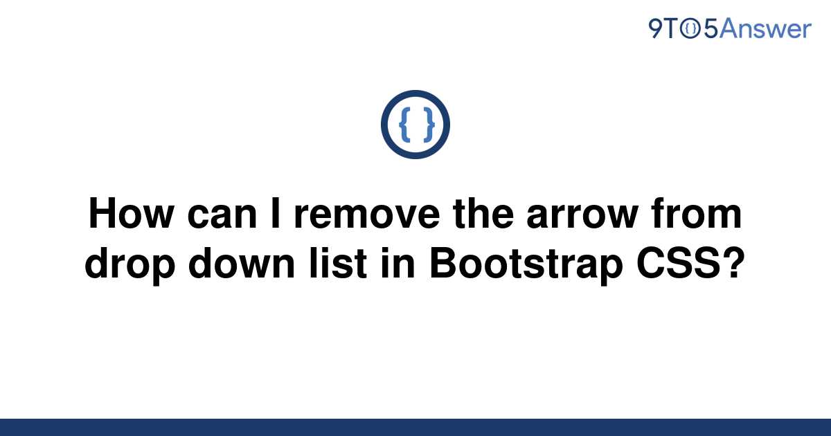 solved-how-can-i-remove-the-arrow-from-drop-down-list-9to5answer