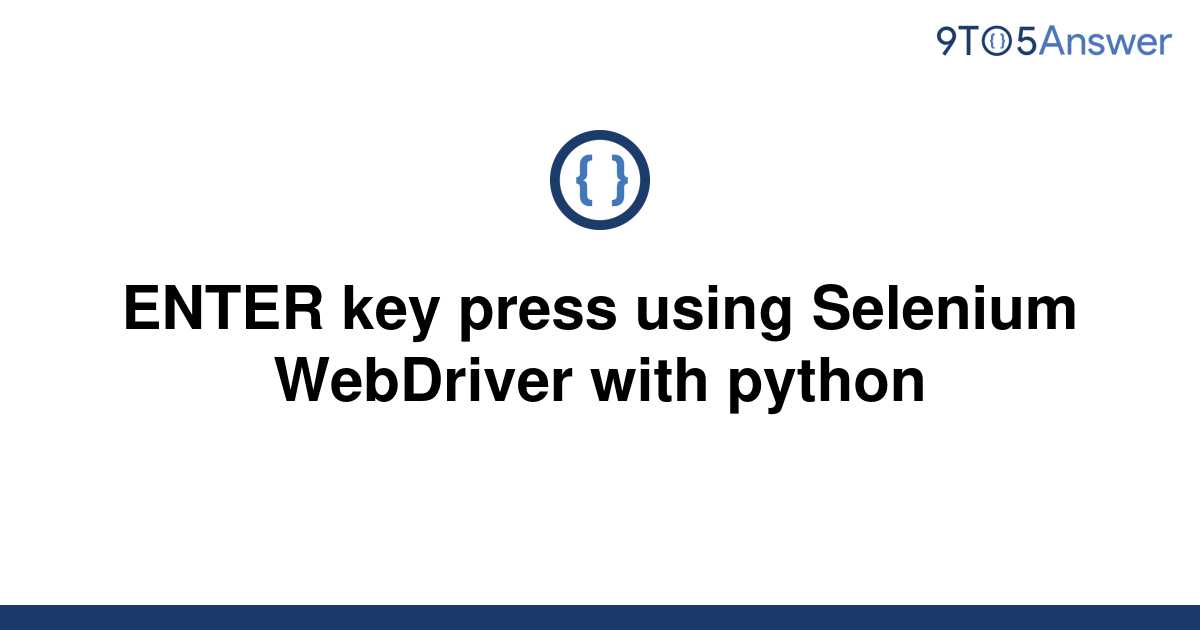 solved-enter-key-press-using-selenium-webdriver-with-9to5answer