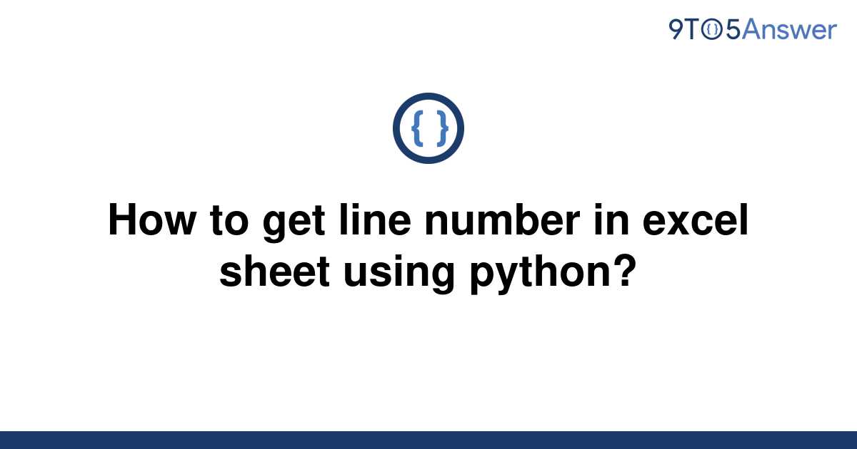 solved-how-to-get-line-number-in-excel-sheet-using-9to5answer