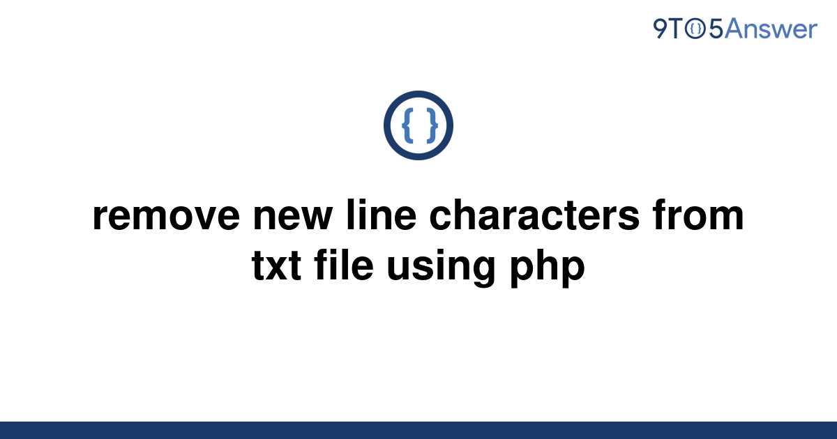 solved-remove-new-line-characters-from-txt-file-using-9to5answer