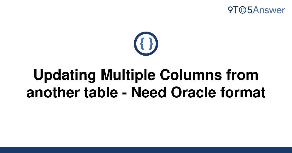 solved-updating-multiple-columns-from-another-table-9to5answer